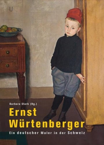 Ernst Würtenberger ein deutscher Maler in der Schweiz
