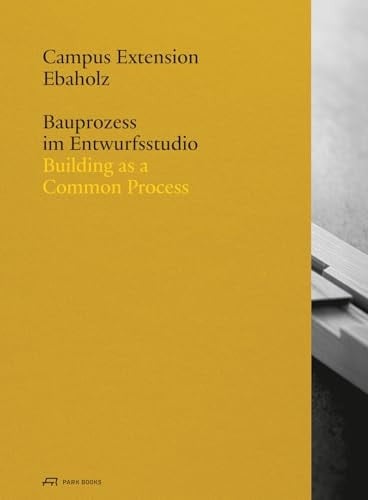 Campus Extension Ebaholz Building As a Common Process