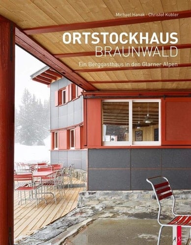Ortstockhaus Braunwald ein Berggasthaus in den Glarner Alpen