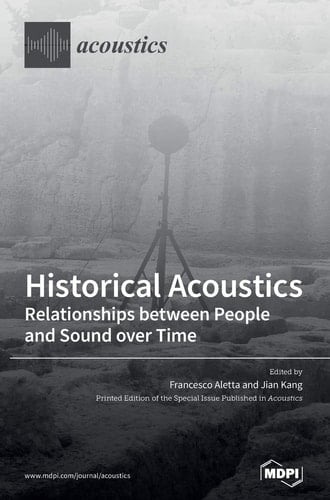 Historical Acoustics Relationships between People and Sound over Time