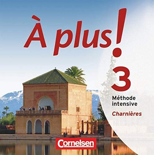 À plus! Méthode intensive. Band 3 (Charnières). Audio-CDs