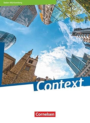 Context - Baden-Württemberg Basis- und Leistungsfach. Schülerbuch. .... ...