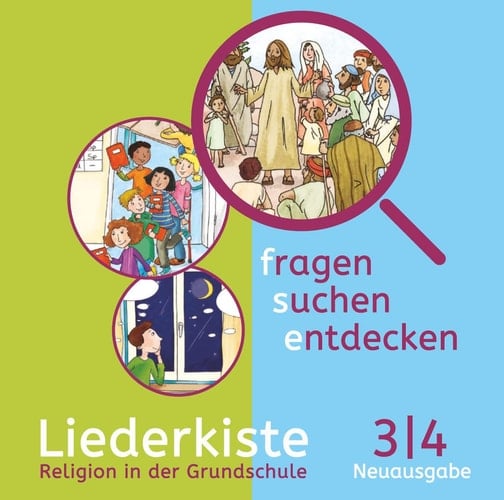 Fragen - suchen - entdecken Liederkiste. 3/4. ...