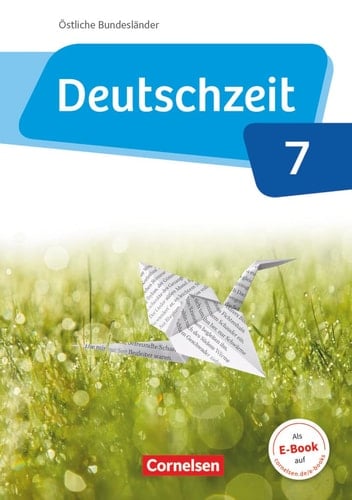 Deutschzeit - östliche Bundesländer Lese- und Sprachbuch / erarbeitet von Marian Berbesch [und vielen anderen]