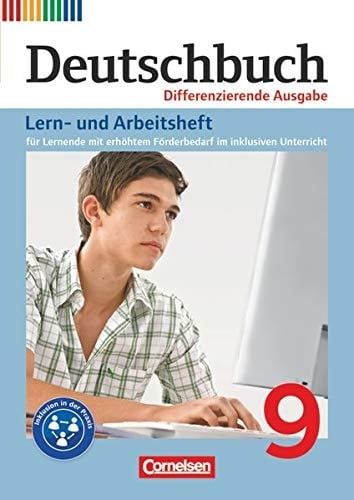 Deutschbuch Lern- und Arbeitsheft für Lernende mit erhöhtem Förderbedarf im inklusiven Unterricht / erarbeitet von Gisela Faber und Miriam Wiedner