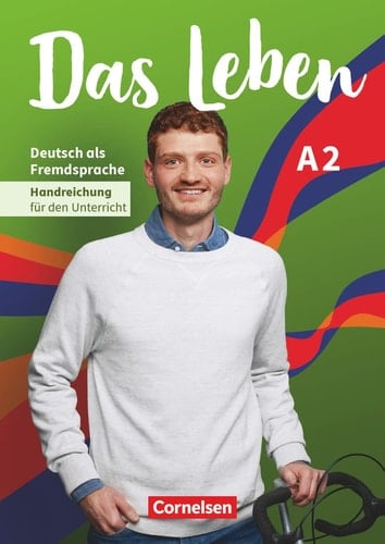 Das Leben Handreichung für den Unterricht / Rita von Eggeling. A2. ...