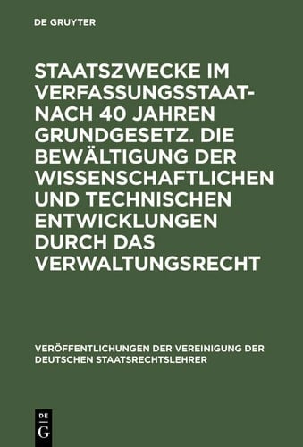 Staatszwecke im Verfassungsstaat nach 40 Jahren Grundgesetz