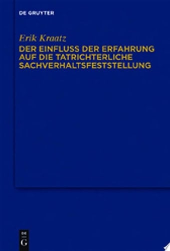 Der Einfluss der Erfahrung auf die tatrichterliche Sachverhaltsfeststellung