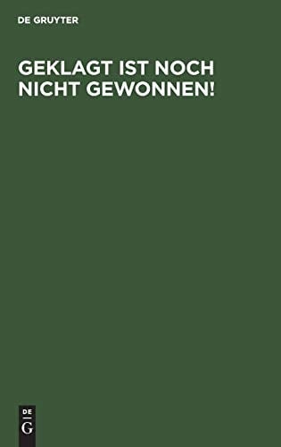 Geklagt Ist Noch Nicht Gewonnen! Eine Entgegnung Aus Den Klage-Entwurf Individualrecht Oder Verstaatlichung ?
