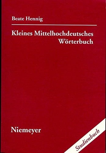 Kleines Mittelhochdeutsches Wörterbuch