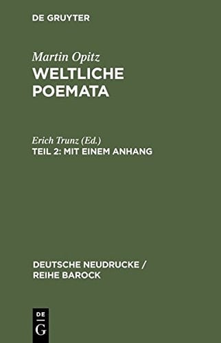 Mit Einem Anhang: Florilegium Variorum Epigrammatum (Deutsche Neudrucke / Reihe Barock) (German Edition)