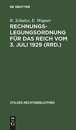 Rechnungslegungsordnung für das Reich vom 3. Juli 1929 ; (RRO) ; mit Erläuterungen
