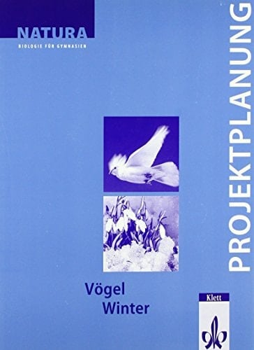 Natura Projektplanung Vögel, Winter / von Benno Dalhoff ; Meinolf Henning. ...