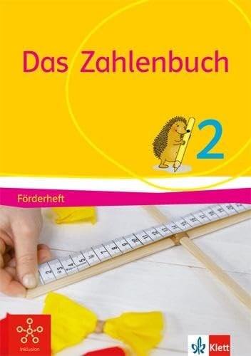 Das Zahlenbuch Förderheft / Herausgeber: Marcus Nührenbörger, Ralph Schwarzkopf ; Autoren: Uta Häsel-Weide, Sabrina Maier, Marcus Nührenbörger