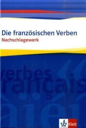 Die französischen Verben Nachschlagewerk