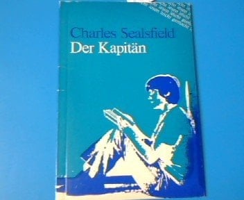 Sealsfield: der Kapitan