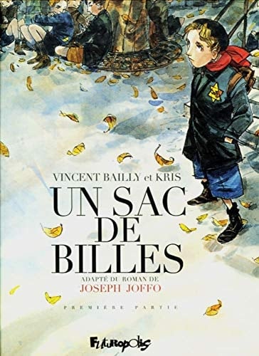 Un sac de billes Première Partie ; Adapté du Roman de Joseph Joffo