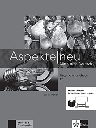 Aspekte neu C1. Unterrichtshandbuch mit Digitalem Unterrichtspaket / von Birgitta Fröhlich