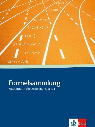 Formelsammlung Mathematik für Realschule, Sek. I