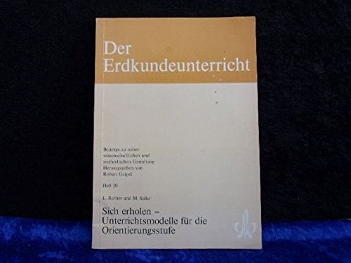Sich erholen Unterrichtsmodelle für die Orientierungsstufe