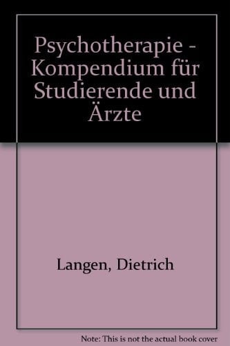 Psychotherapie - Kompendium für Studierende und Ärzte