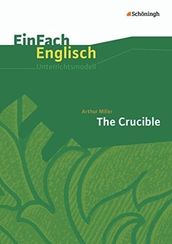 Arthur Miller, The crucible
