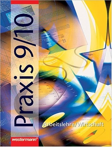 Praxis - Arbeitslehre, Wirtschaft