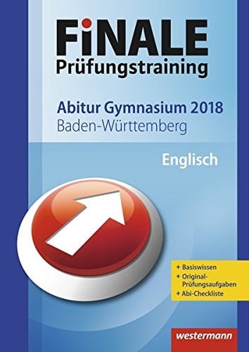 FiNALE Prüfungstraining 2018 Abitur Baden-Württemberg: Englisch 2018