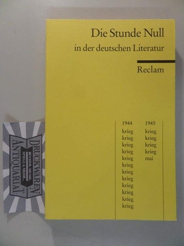 Die Stunde Null in der deutschen Literatur ausgewählte Texte