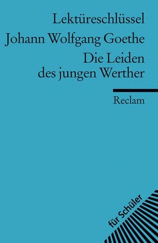 Johann Wolfgang Goethe, Die Leiden des jungen Werther