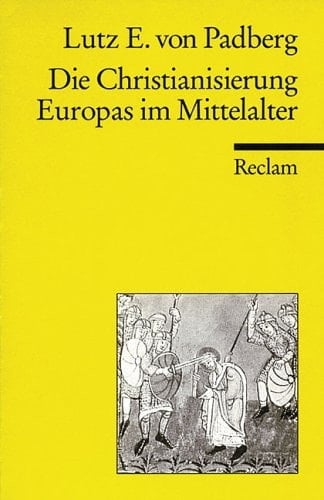 Die Christianisierung Europas im Mittelalter