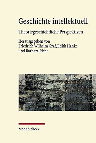 Geschichte intellektuell theoriegeschichtliche Perspektiven