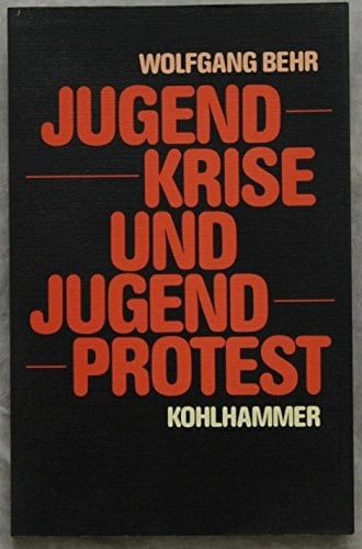 Jugendkrise und Jugendprotest (German Edition)