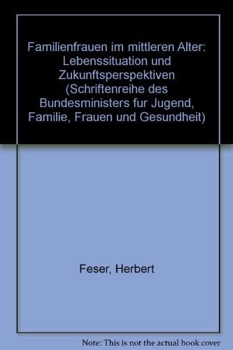 Familienfrauen im mittleren Alter: Forschungsbericht