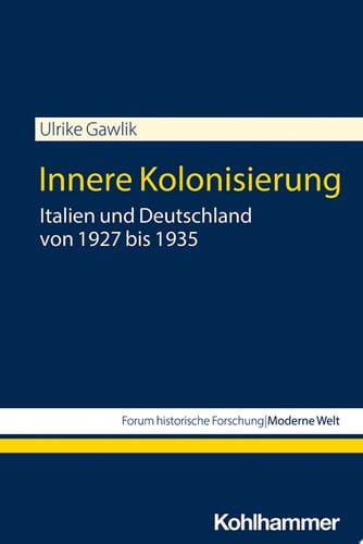 Innere Kolonisierung Italien und Deutschland von 1927 bis 1935