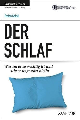 “Der” Schlaf - warum er so wichtig ist und wie er ungestört bleibt