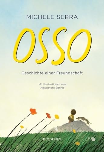 Osso Geschichte einer Freundschaft