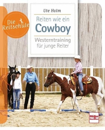 Reiten wie ein Cowboy Westerntraining für junge Reiter