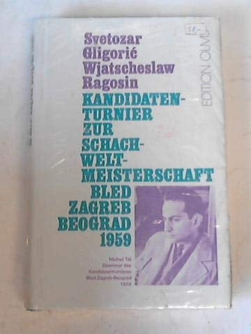 Kandidatenturnier zur Schachweltmeisterschaft, Bled, Zagreb, Beograd 1959