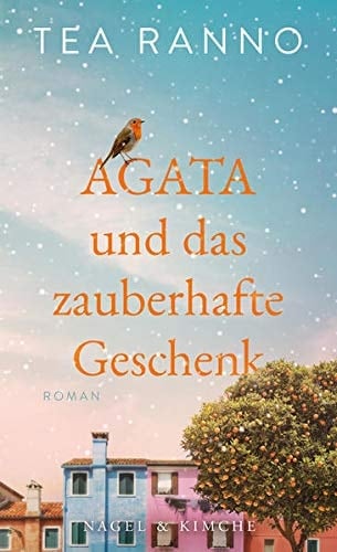 Agata und das zauberhafte Geschenk Roman