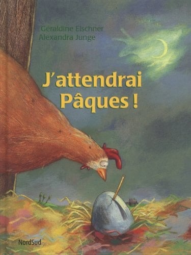 J'attendrai Pâques!