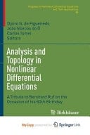 Analysis and Topology in Nonlinear Differential Equations A Tribute to Bernhard Ruf on the Occasion of His 60th Birthday