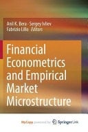Financial Econometrics and Empirical Market Microstructure