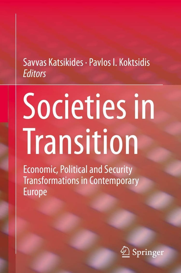 Societies in Transition Economic, Political and Security Transformations in Contemporary Europe
