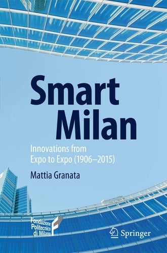 Smart Milan Innovations from Expo to Expo (1906–2015)