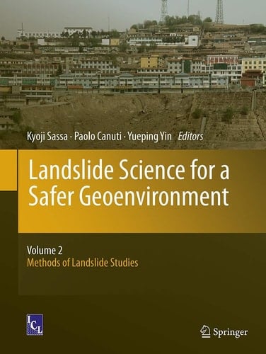 Landslide Science for a Safer Geoenvironment Volume 2: Methods of Landslide Studies