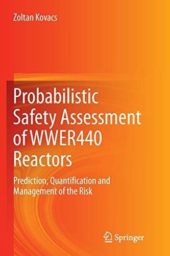 Probabilistic Safety Assessment of WWER440 Reactors Prediction, Quantification and Management of the Risk