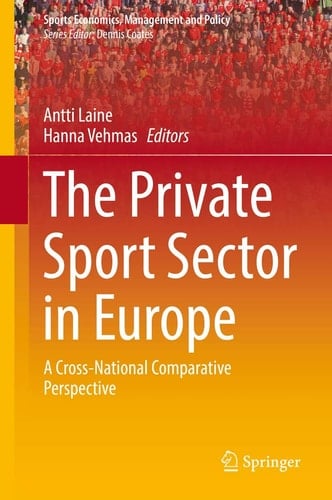 The Private Sport Sector in Europe A Cross-National Comparative Perspective