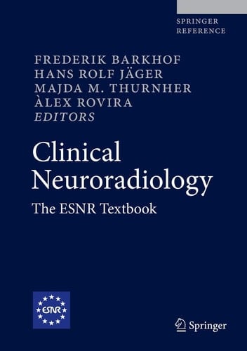 Clinical Neuroradiology The ESNR Textbook