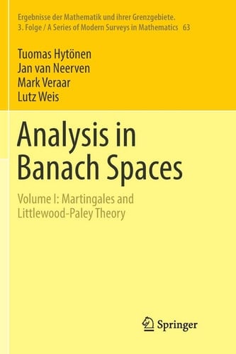 Analysis in Banach Spaces Volume I: Martingales and Littlewood-Paley Theory